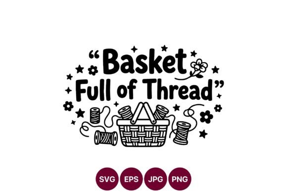 Basket Full of Thread Graphics for Branding
