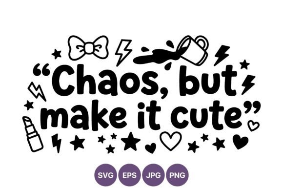 Cute Chaos Quote Star Lipstick Vector