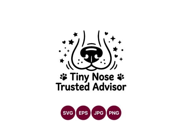Cute Dog Nose Quote Design: Graphics & Illustrations for Crafters