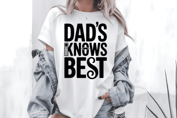 Dad’s Knows Best SVG Father’s Day PNG Graphics