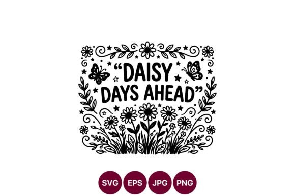 Daisy Days Ahead Graphics for Branding