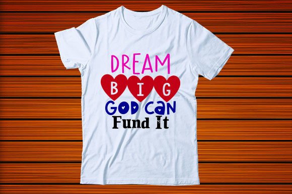 Dream Big, God Can Fund It Graphics
