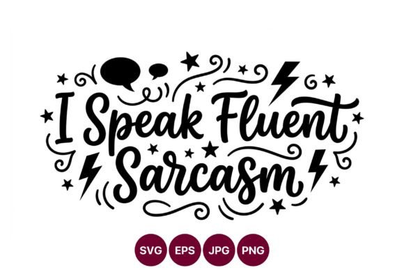 Fluent Sarcasm Graphics for Crafters