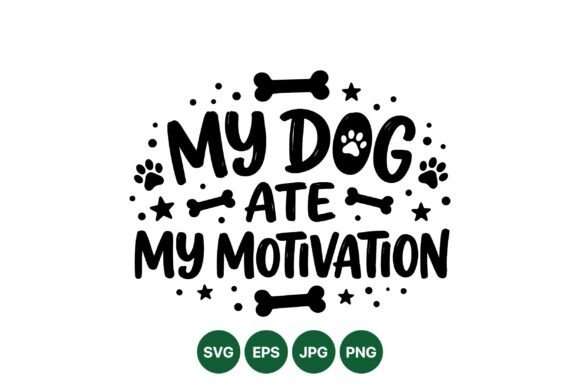 Funny Dog Motivation SVG Design for Branding