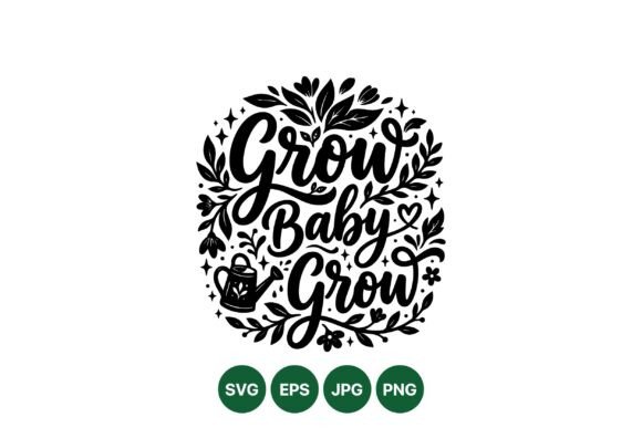 Grow Baby Grow Floral Graphics