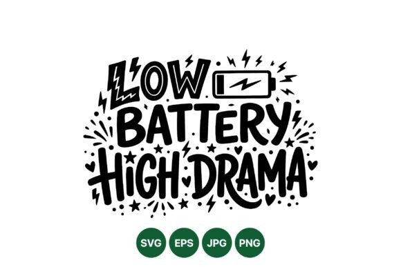 Low Battery High Drama Graphics for Energetic Branding
