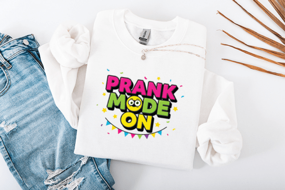 Prank Mode On Graphics for T-Shirt Designs