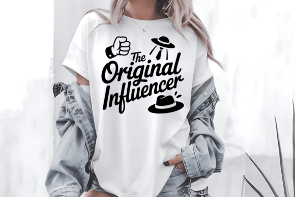 The Original Influencer Dad SVG PNG Graphics for T-Shirt Designs
