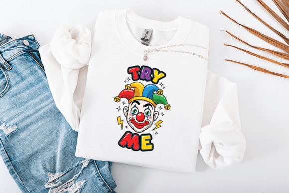 Try Me Funny Clown Cartoon Quote Design